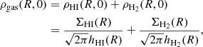 $$ \begin{aligned} \rho _{\rm gas}(R,0)&= \rho _{\rm HI}(R,0) + \rho _{\rm H_2}(R,0) \nonumber \\&= \frac{\Sigma _{\rm HI}(R)}{\sqrt{2 \pi } h_{\rm HI}(R)} + \frac{\Sigma _{\rm H_2}(R)}{\sqrt{2 \pi } h_{\rm H_2}(R)}, \end{aligned} $$