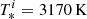 $ T_*^i = {3170}\,{\rm K} $