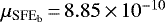 $\mu_{\textrm{SFE}_{\textrm{b}}}\,{=}\,8.85\,{\times}\,10^{-10}\,$