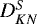 $D^S_{KN}$