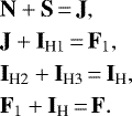 \begin{align*}&\textbf{N} &#x002B; \textbf{S} \,{=}\, \textbf{J},\nonumber\\ &\textbf{J} &#x002B; {\textbf{I}_{\textrm{H1}}} \,{=}\, {\textbf{F}_1},\nonumber\\ &\textbf{I}_{\textrm{H2}} &#x002B; \textbf{I}_{\textrm{H3}} \,{=}\, \textbf{I}_{\textrm{H}},\nonumber\\ &{\textbf{F}_1} &#x002B; \textbf{I}_{\textrm{H}} \,{=}\, \textbf{F}. \end{align*}