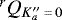 $^rQ_{K_a^{\prime\prime}\,{=}\,0}$