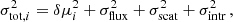 $$ \begin{aligned} \sigma _{\mathrm{tot},i}^2=\delta \mu ^2_i+\sigma ^2_{\mathrm{flux}}+\sigma ^2_{\mathrm{scat}}+\sigma ^2_{\mathrm{intr}}\,, \end{aligned} $$