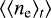 $\langle \langle n_{\textrm{e}}\rangle_{t}\rangle$