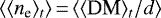 $\langle \langle n_{\textrm{e}}\rangle_{t}\rangle\,{=}\,\langle \langle {\textrm{DM}}\rangle_{t}/d\rangle$