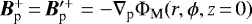 $\bm{B}_{\textrm{p}}^&#x002B;\,{=}\,\bm{B}_{\textrm{p}}^{\prime&#x002B;}={-}\nabla_{\textrm{p}} \Phi_{\textrm{M}}(r,\phi,z\,{=}\,0)$