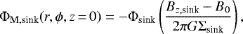 \begin{equation*} \Phi_{\textrm{M,sink}}(r,\phi,z\,{=}\,0)= {-}\Phi_{\textrm{sink}} \left({B_{z,\textrm{sink}} - B_{ 0} \over 2\pi G \Sigma_{\textrm{sink}}} \right), \end{equation*}