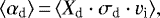 \begin{equation*} \langle \alpha_{\textrm{d}} \rangle\,{=}\,\langle X_{\textrm{d}} \cdot \sigma_{\textrm{d}} \cdot v_{\textrm{i}} \rangle, \end{equation*}