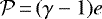 ${\cal P}\,{=}\,(\gamma-1) e$