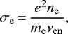 \begin{equation*} \sigma_{\rm{e}}\,{=}\,\frac{e^2n_{\rm{e}}}{m_{\rm{e}}\nu_{\rm{en}}},\end{equation*}