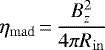 \begin{equation*} \eta_{\rm{mad}}\,{=}\,\frac{B_z^2}{4\pi R_{\rm{in}}}\end{equation*}