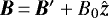 $\bm{B}\,{=}\,\bm{B}&#x0027; &#x002B; B_0\hat{\bm z}$