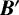 $\bm{B}&#x0027;$