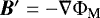 $\bm{B}&#x0027;={-}\nabla \Phi_{\textrm{M}}$