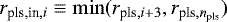 $r_{\textrm{pls,in},i}\equiv\min(r_{\textrm{pls},i&#x002B;3}, r_{\textrm{pls},n_{\textrm{pls}}})$