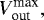 $V_{\textrm{out}}^{\textrm{max}},$
