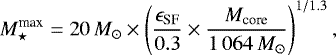 \begin{equation*}M_{\star}^{\textrm{max}}=20\,{M}_{\odot}\times \left(\frac{\epsilon_{\textrm{SF}}}{0.3}\times \frac{M_{\textrm{core}}}{1\,064\,{M}_{\odot}} \right)^{1/1.3}, \end{equation*}