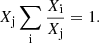 $$ \begin{aligned} X_{\rm j}\sum _{\rm i} \frac{X_{\rm i}}{X_{\rm j}} =1 .\end{aligned} $$