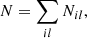 $$ \begin{aligned} N=\sum \limits _{il}N_{il}, \end{aligned} $$