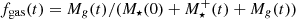 $ f_{\mathrm{gas}}(t) = M_g(t)/(M_{\star}(0)+M_{\star}^{+}(t)+M_g(t)) $