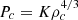 $ P_c=K\rho_c^{4/3} $