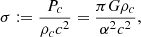 $$ \begin{aligned} \sigma :={P_c\over \rho _cc^2}={\pi G\rho _c\over \alpha ^2c^2}, \end{aligned} $$