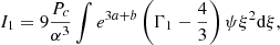 $$ \begin{aligned} I_1&= 9{P_c\over \alpha ^3}\int e^{3a+b}\left(\Gamma _1-{4\over 3}\right)\psi \xi ^2{{\mathrm{d} }\xi },\end{aligned} $$