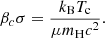 $$ \begin{aligned} \beta _{c}\sigma ={k_{\rm B}T_{\rm c}\over \mu m_{\rm H}c^2}. \end{aligned} $$