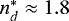 $n^*_d\approx1.8$