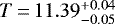 $T\,{=}\,11.39^{&#x002B;0.04}_{-0.05}$
