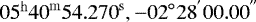 ${\mathrm{05^{h}{40}^{m}{54.270}^{s},{-02}^{\circ}{28}^{&#x0027;}{00.00}^{&#x0027;&#x0027;}}}$