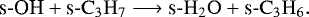 \begin{equation*} \text{s-OH} &#x002B; \text{s-}\mathrm{C_3H_7} \longrightarrow \text{s-}\mathrm{H_2O} &#x002B; \text{s-}\mathrm{C_3H_6}. \end{equation*}