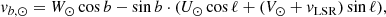 $$ \begin{aligned} v_{b,\odot } = W_\odot \cos {b} - \sin {b}\cdot (U_\odot \cos {\ell } + (V_\odot +v_{\rm LSR})\sin {\ell }), \end{aligned} $$