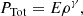 $$ \begin{aligned} P_{\mathrm{Tot} } = E \rho ^{\gamma }, \end{aligned} $$