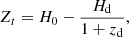 $$ \begin{aligned}&Z_t = H_0 - \frac{H_{\rm d}}{1+z_{\rm d}} {,} \end{aligned} $$