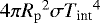 $4 \pi {R_{\mathrm{p}}}^2 \sigma {T_{\textrm{int}}}^4$