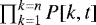 $\prod_{k=1}^{k=n} P[k, t]$