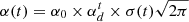 $ \alpha(t) = \alpha_0 \times \alpha_d^t \times \sigma(t) \sqrt{2 \pi} $