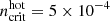 $ n_{\mathrm{crit}}^{\mathrm{hot}}=5 \times 10^{-4} $