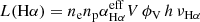 $$ \begin{aligned} L(\mathrm{H}\alpha )=n_{\rm e}n_{\rm p}\alpha _{\mathrm{H}\alpha }^\mathrm{eff}V\,\phi _{\rm V}\,h\,\nu _{\mathrm{H}\alpha }\ \end{aligned} $$