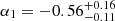 $ \alpha_1 = -0.56^{+0.16}_{-0.11} $