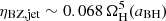 $ \eta_\mathrm{BZ,jet}\sim 0.068\,\Omega_\mathrm{H}^5(a_\mathrm{BH}) $