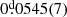 $ 0{{\overset{\text{d}}{.}}}0545(7) $