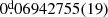 $ 0{{\overset{\text{d}}{.}}}06942755(19) $