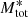 $ M_{\mathrm{tot}}^* $