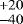 $^{&#x002B;20}_{-40}$