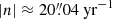 $ |n| \approx 20{{\overset{\prime\prime}{.}}}04~\mathrm{yr}^{-1} $