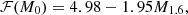 $$ \mathcal{F} (M_0) = 4.98-1.95 M_{1.6}, $$