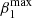 $ \beta_1^{\rm max} $