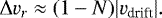\begin{align*} \relvel_r\approx(1-N)\vert{v_{\textrm{drift}}}\vert. \end{align*}